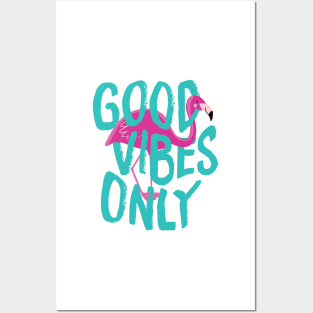 Good Vibes Only Flamingo Posters and Art